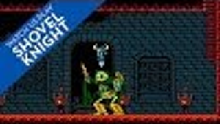 Watch Us Play <em>Shovel Knight</em>